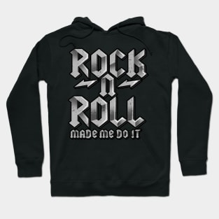 'Rock n Roll Made Me Do It' Cool Rock n Roll Gift Hoodie